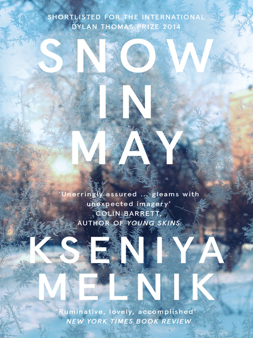 Title details for Snow in May by Kseniya Melnik - Available